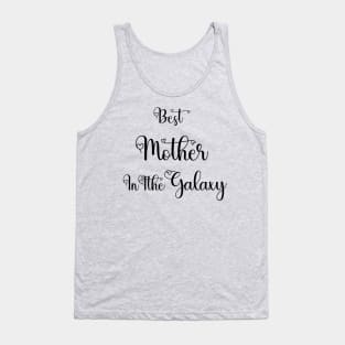 Best Mother In The Galaxy Tshirts 2022 Tank Top